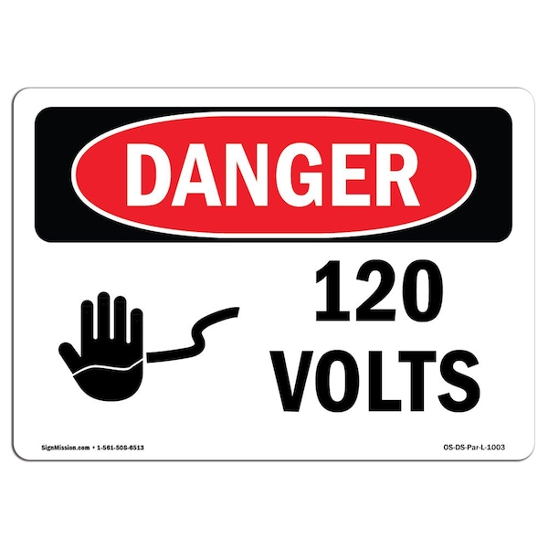 Safety Sign, OSHA Danger, 7" Height, 10" Width, Aluminum, 120 Volts, Landscape